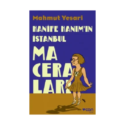 Hanife Hanım’ın İstanbul Maceraları