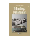 Yıllandıkça Ballananlar