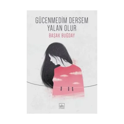 Gücenmedim Dersem Yalan Olur
