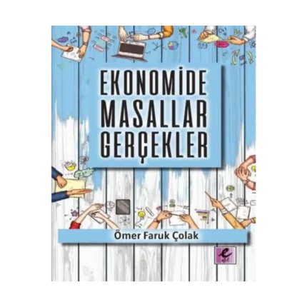 Ekonomide Masallar Gerçekler
