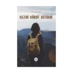 Gezdi Gördü Bitirdi