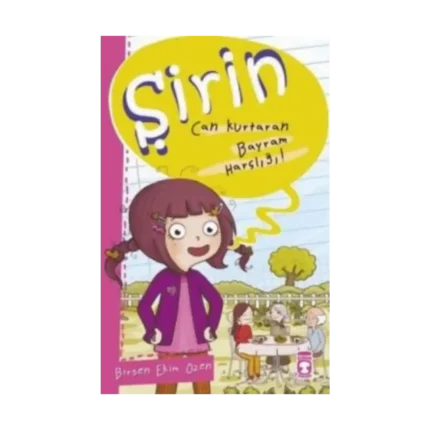 Şirin - Can Kurtaran Bayram Harçlığı!