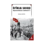 İstiklal Savaşı İmparatorluktan Cumhuruyet'e