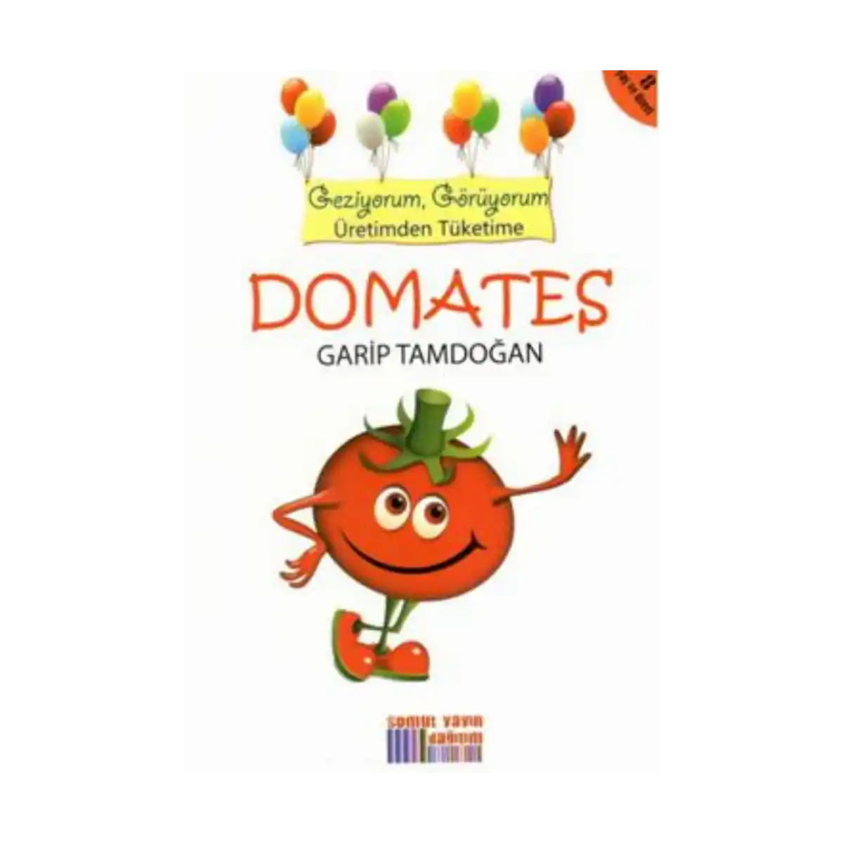 6ceb8-geziyorum-goruyorum-uretimden-tuketime-domates-1-1.webp Geziyorum, Görüyorum Üretimden Tüketime - Domates - Görsel 1