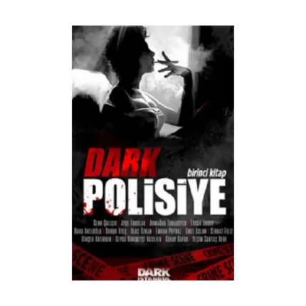 Dark Polisiye - Birinci Kitap