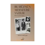 Bu Hüznün Mesnevisi Yazıldı