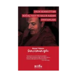 Dede Korkut’tan Boğaç Han ve Salur Kazan Destanları