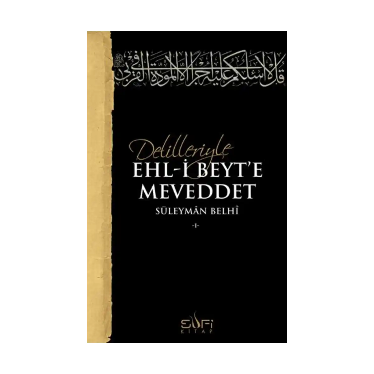 6e0e8-delilleriyle-ehl-i-beyt-e-meveddet-1-1.webp Delilleriyle Ehl-i Beyt'e Meveddet - Görsel 1