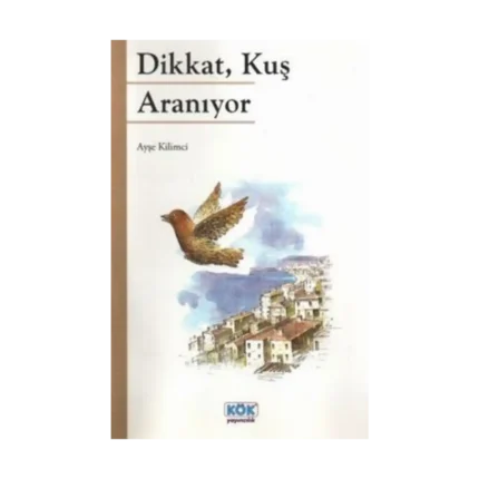 Dikkat, Kuş Aranıyor