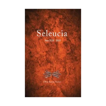 Seleucia Sayı XIII-2023