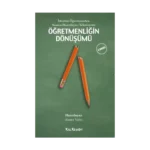 İdealist Öğretmenden Sınava Hazırlayıcı Teknisyene Öğretmenliğin Dönüşümü