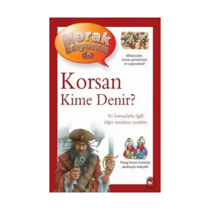 Korsan Kime Denir? -Merak Ediyorum da