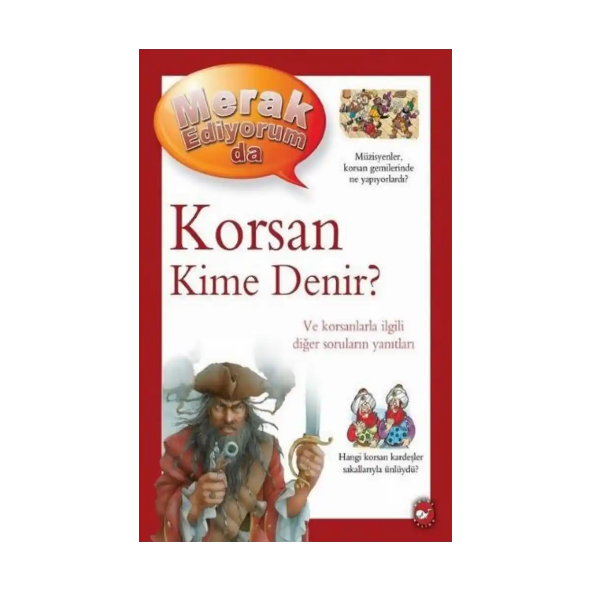 6ea51-korsan-kime-denir-merak-ediyorum-da-1-1.webp Korsan Kime Denir? -Merak Ediyorum da - Görsel 1
