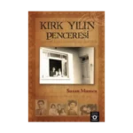Kırk Yılın Penceresi