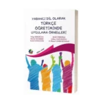 Yabancı Dil Olarak Türkçe Öğretiminde Uygulama Örnekleri