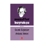 Sıcak İlişkiler Arkası Yarın