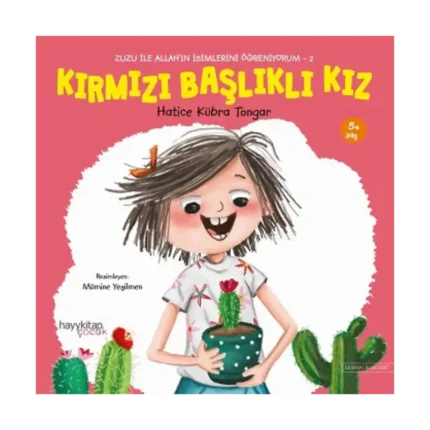 Zuzu ile Allah’ın Güzel İsimlerini Öğreniyorum-2 Kırmızı Başlıklı Kız