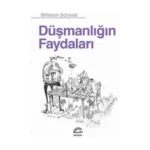 Düşmanlığın Faydaları