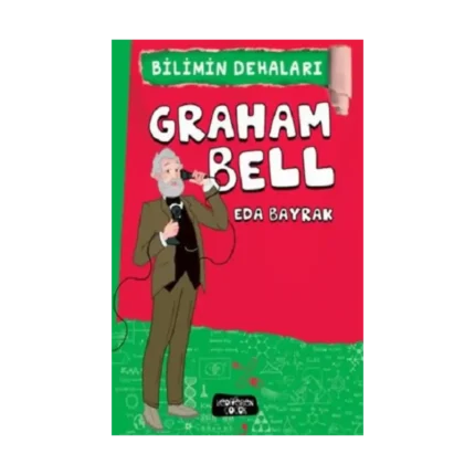 Graham Bell - Bilimin Dehaları