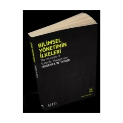 Bilimsel Yönetimin İlkeleri