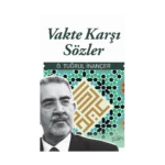 Vakte Karşı Sözler