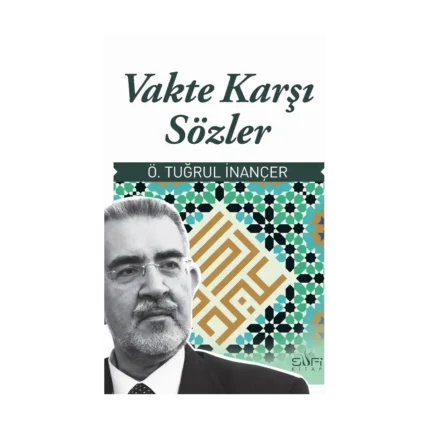 Vakte Karşı Sözler