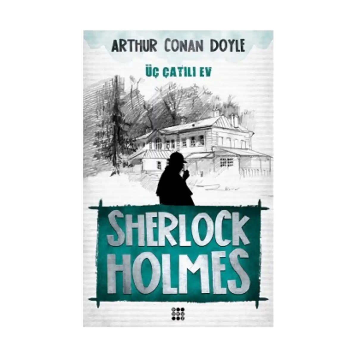 6f040-sherlock-holmes-uc-catili-ev-1-1.webp Sherlock Holmes - Üç Çatılı Ev - Görsel 1