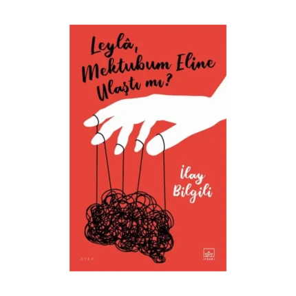 Leyla, Mektubum Eline Ulaştı Mı?