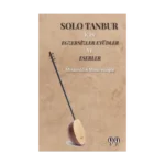 Solo Tanbur İçin Egzersizler Etüdler ve Eserler