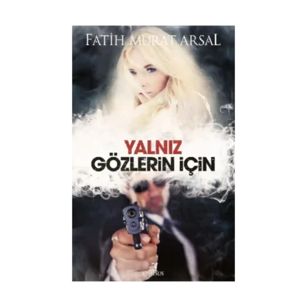 Yalnız Gözlerin İçin