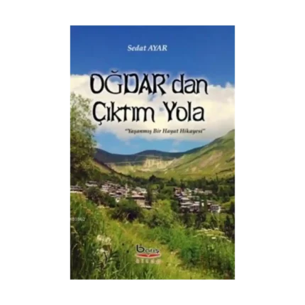 Oğdar’dan Çıktım Yola