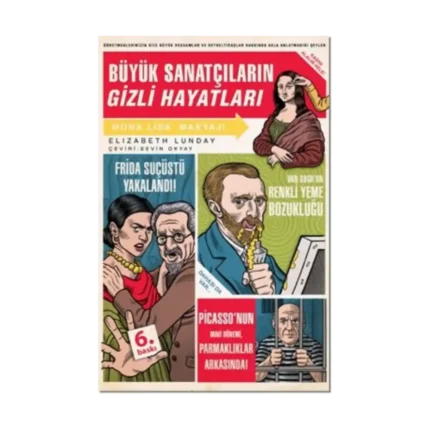 Büyük Sanatçıların Gizli Hayatları