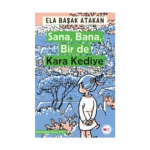 Sana, Bana, Bir de Kara Kediye