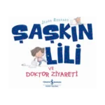 Şaşkın Lili ve Doktor Ziyareti