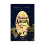 Kulağakaçan Mercan Olmanın Tartışılmaz Önemi