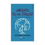 Adaletin Bu Mu Dünya?
