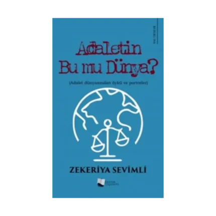 Adaletin Bu Mu Dünya?