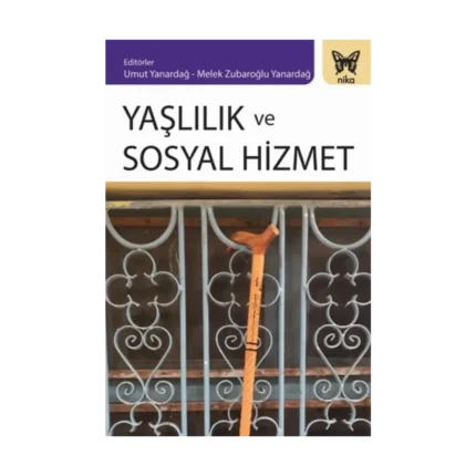 Yaşlılık Ve Sosyal Hizmet