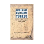 Medeniyet Dili Olarak Türkçe