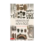 Arkeoloji Sözlüğü