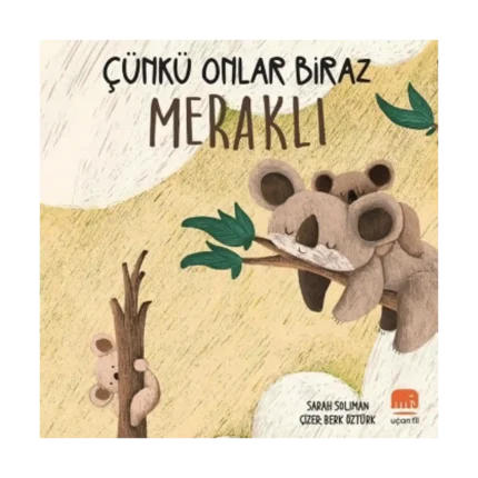 Çünkü Onlar Biraz Meraklı (Sıvama Cilt)