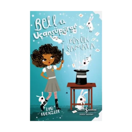 Bella Uçansüpürge -Büyük Şamata