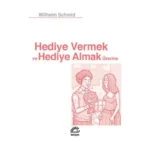 Hediye Vermek Ve Almak Üzerine