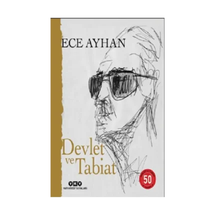 Devlet ve Tabiat – Ya da Orta İkiden Ayrılan Çocuklar İçin Şiirler 50 Yaşında (Numaralı Özel Baskı)