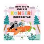 Cesur Kuş ve Bilge Kuş Konseri Kurtarıyor