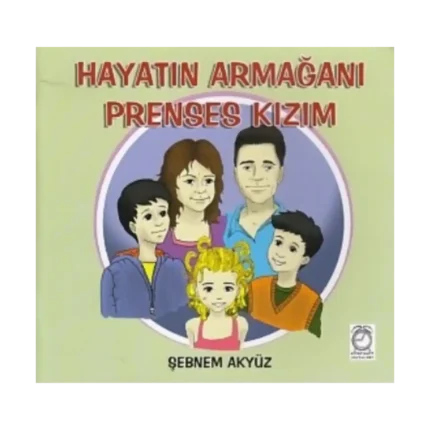 Hayatın Armağanı Prenses Kızım