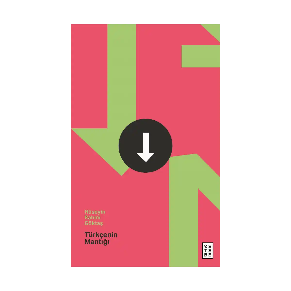 70ab2-turkcenin-mantigi-1-1.webp Türkçenin Mantığı - Görsel 1