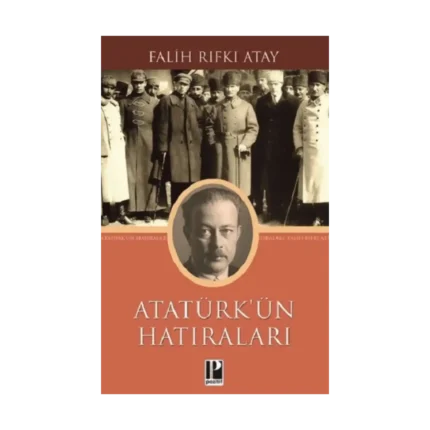 Atatürk'ün Hatıraları 1914-1919