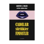 Cadılar, Sürtükler, Feministler