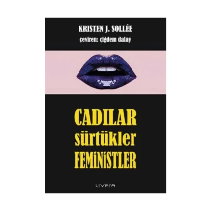 Cadılar, Sürtükler, Feministler